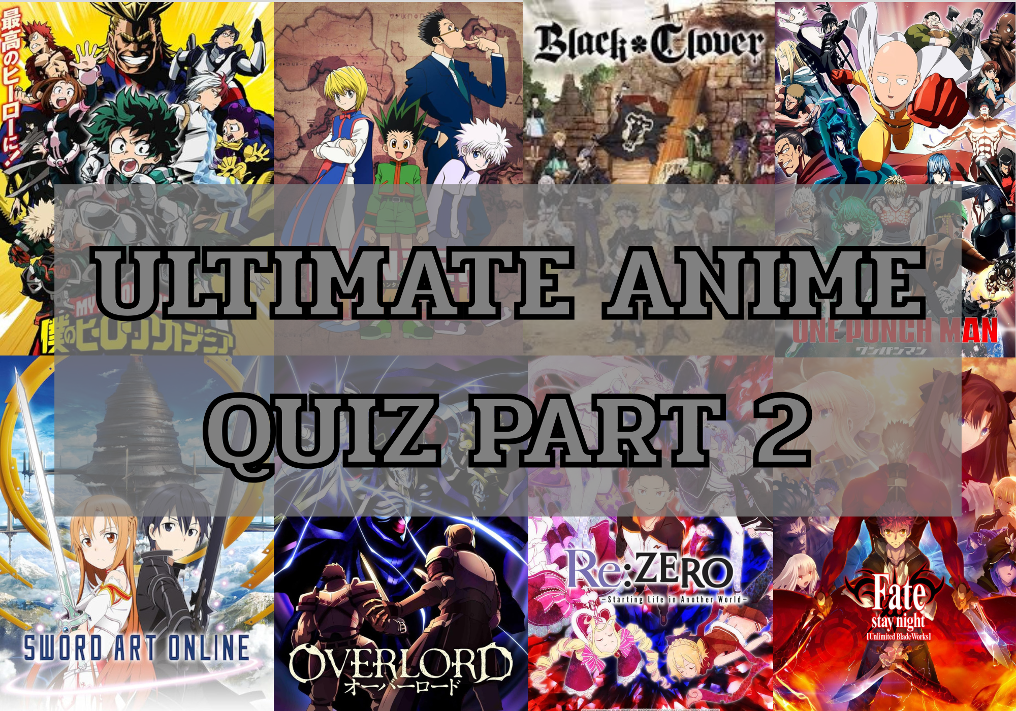 Ultimate Anime Quizzes Part 2 ( Hard )